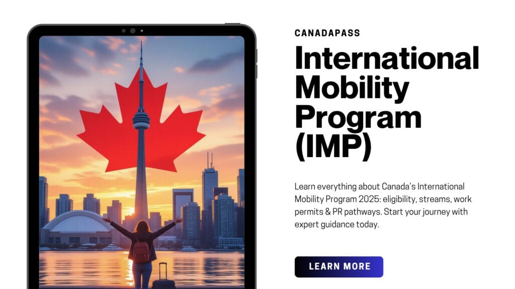 A person with arms outstretched standing by a suitcase and backpack, overlooking a vibrant Toronto cityscape at sunset with the CN Tower and a large maple leaf overlay, displayed on a tablet beside CanadaPass IMP information.
