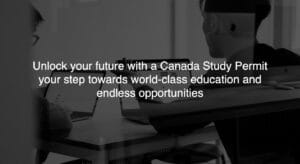 Explore the opportunities with a Canada student visa: Study at top-ranked institutions, gain work experience, and access pathways to permanent residency in Canada